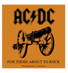 FOR THOSE ABOUT TO ROCK