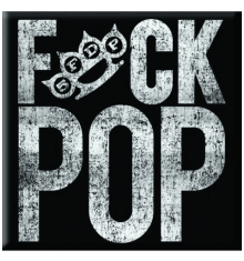 FUCK POP